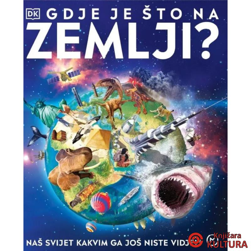 GDJE JE ŠTO NA ZEMLJI 