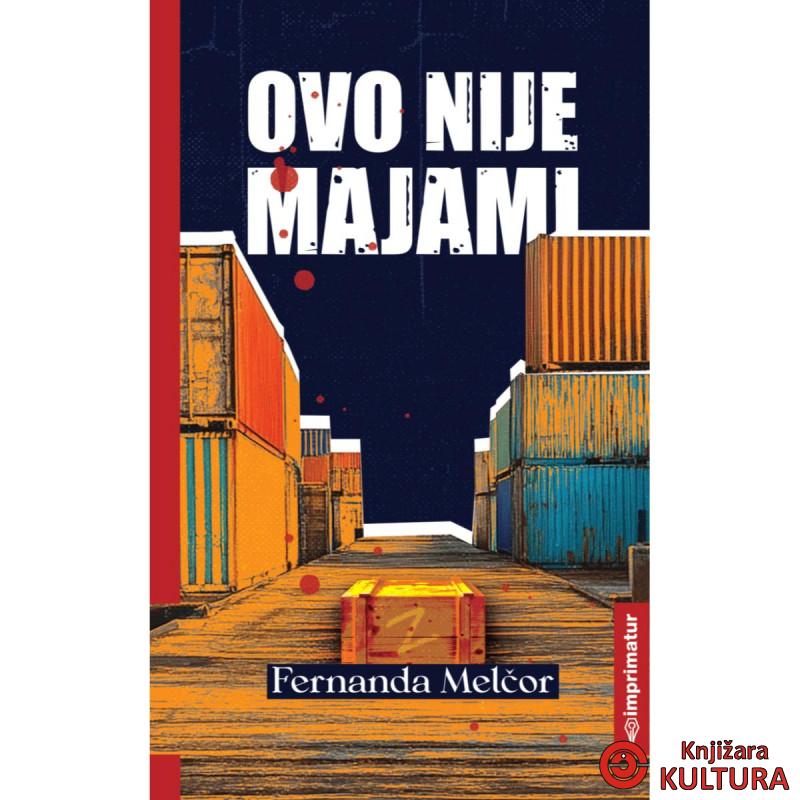 OVO NIJE MAJAMI 