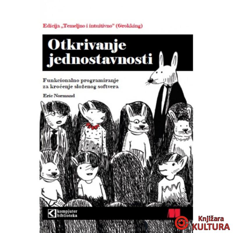 Otkrivanje jednostavnosti - funkcionalno programiranje 