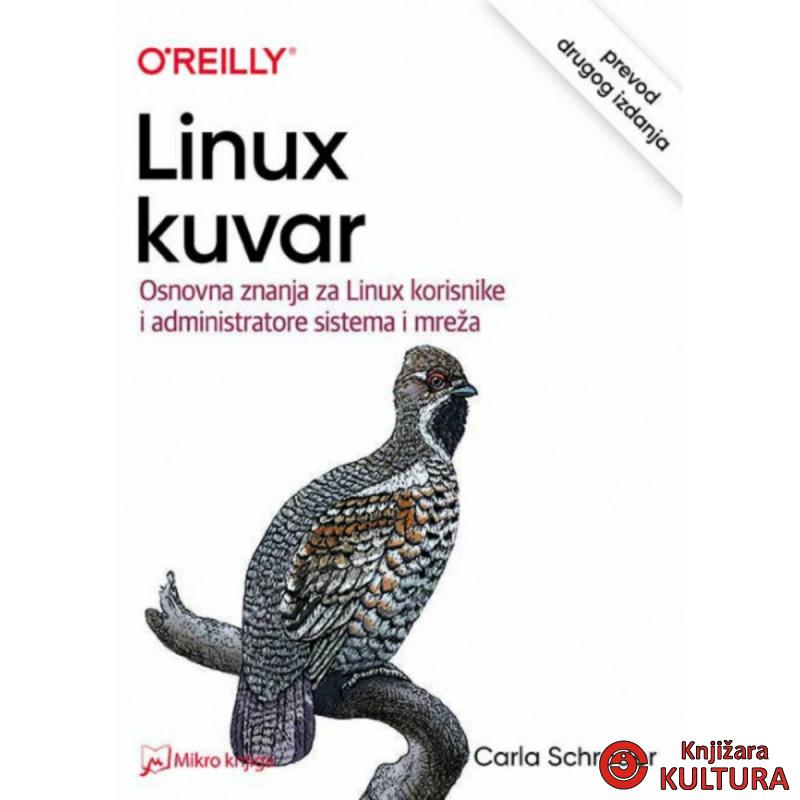 Linux kuvar: osnovna znanja za Linux korisnike i administratore mrežnih sistema, 