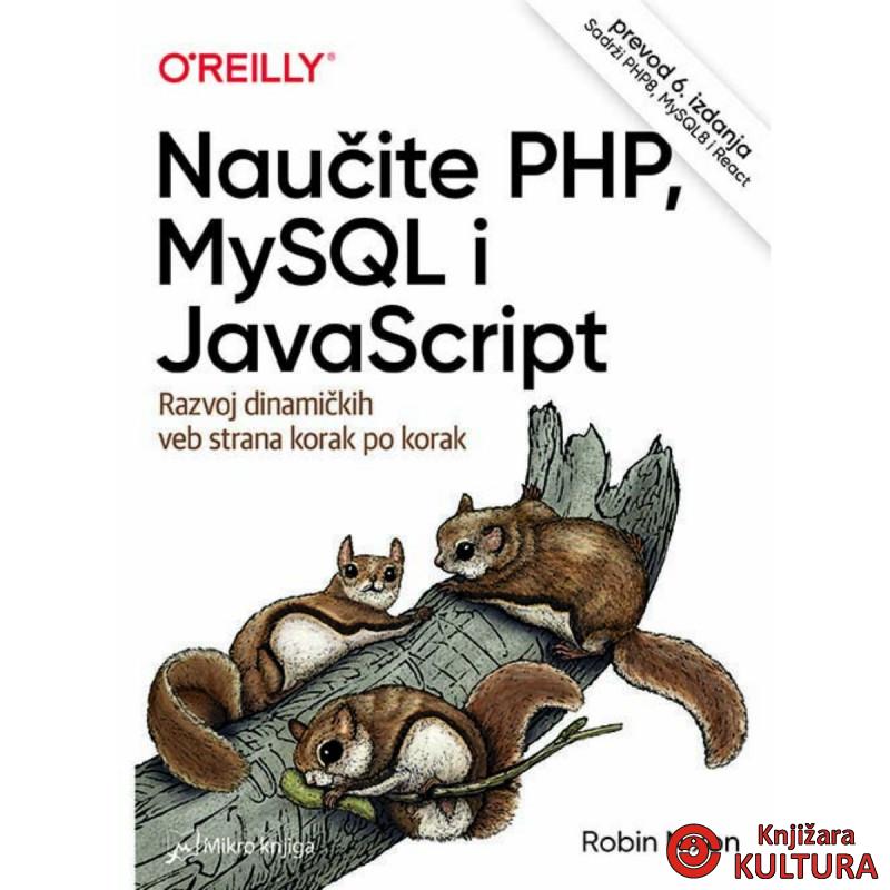 Naučite PHP, MySQL i JavaScript: razvoj dinamičkih veb strana korak po korak pre 