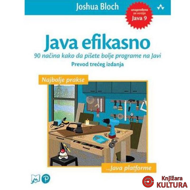 JAVA efikasno: 90 načina kako da pišete bolje programe na Javi 