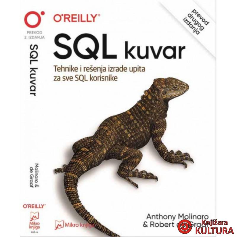 SQL kuvar: Tehnike i rešenja izrade upita za sve SQL korisnike, 