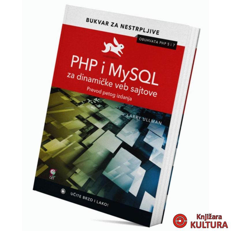 PHP i MySQL za dinamicke veb sajtove: bukvar za nestrpljive 