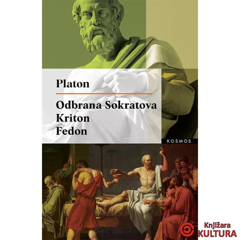 Odbrana Sokratova; Kriton; Fedon 