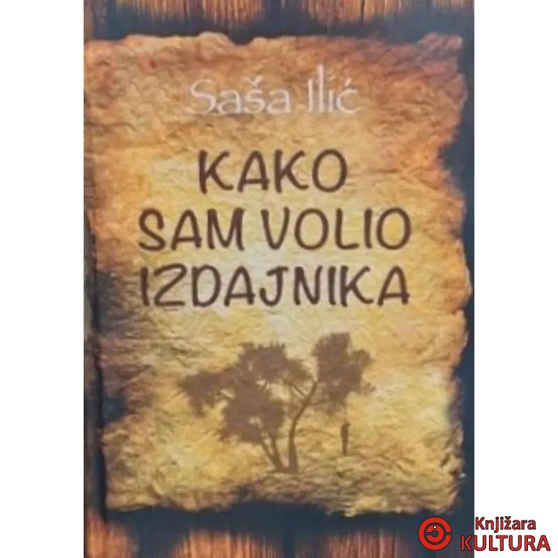KAKO SAM VOLIO IZDAJNIKA 
