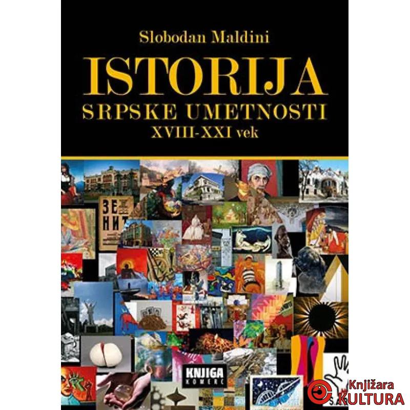 Istorija srpske umetnosti XVIII-XXI vek 