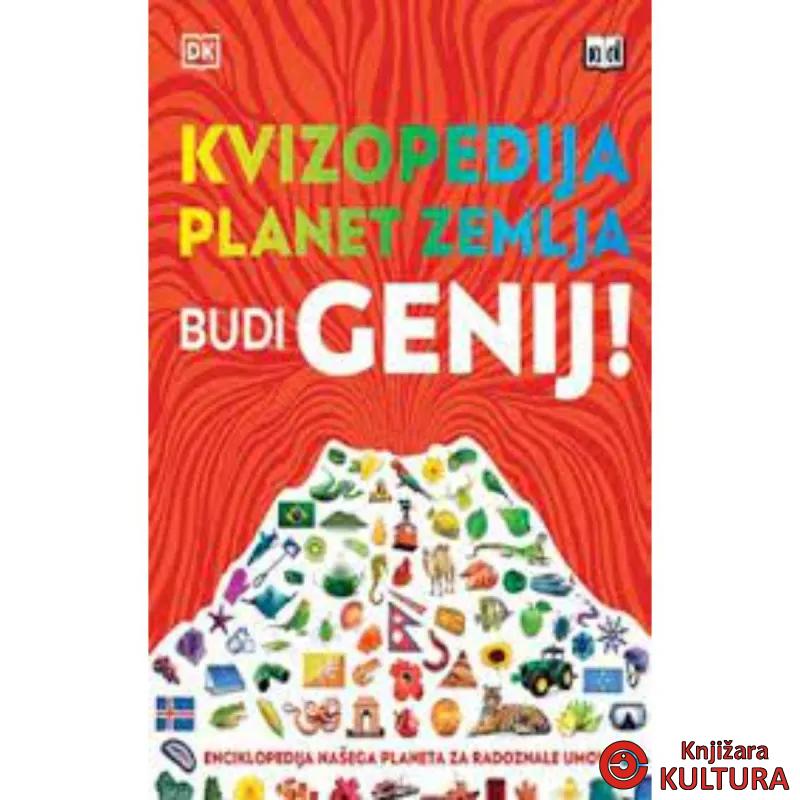 KVIZOPEDIJA PLANET ZEMLJA - BUDI GENIJE ND 