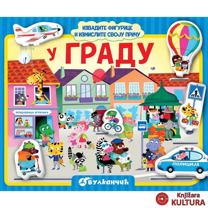 IZVADITE FIGURICE I IZMISLITE SVOJU PRIČU: U GRADU 