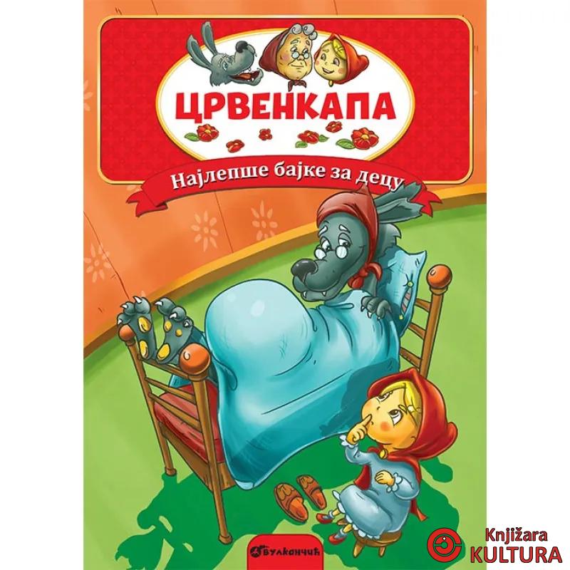 NAJLEPŠE BAJKE ZA DECU: CRVENKAPA 