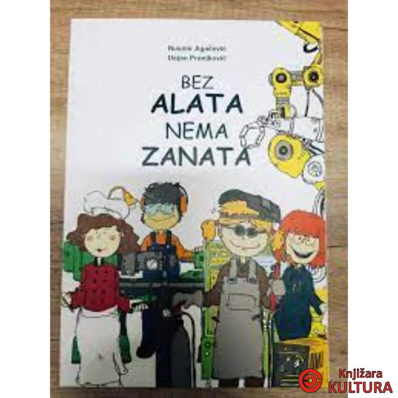 BEZ ALATA NEMA ZANATA TP