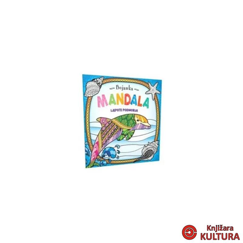 BOJANKA MANDALA - LJEPOTE PODMORJA 