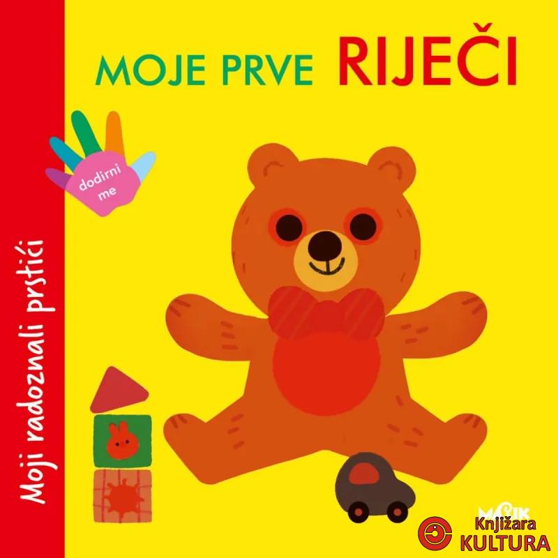 MALI RADOZNALI PRSTIĆI-MOJE PRVE RIJEČI 