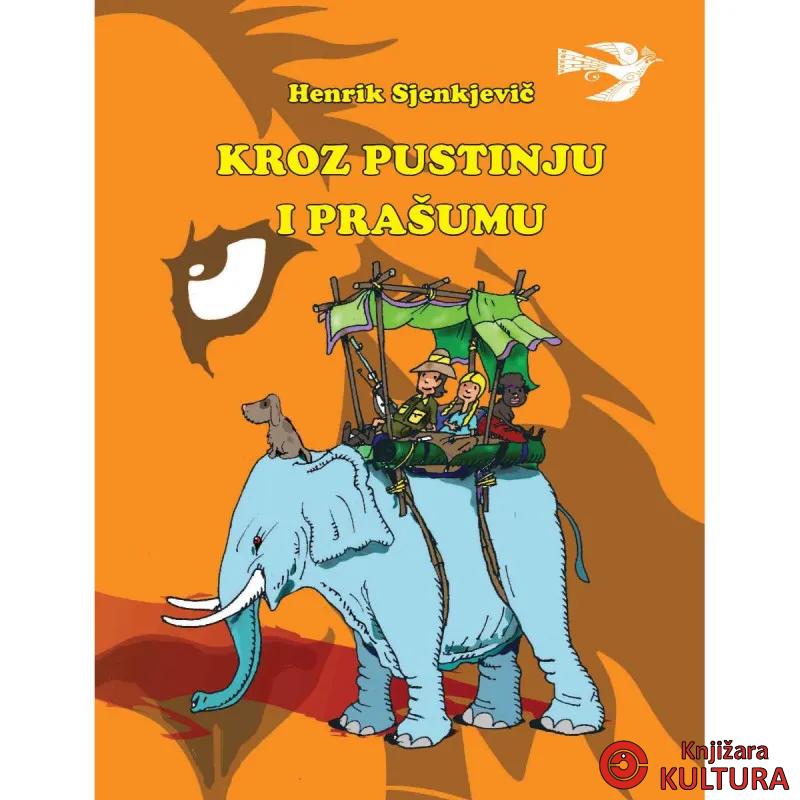 KROZ PUSTINJU I PRAŠUMU 