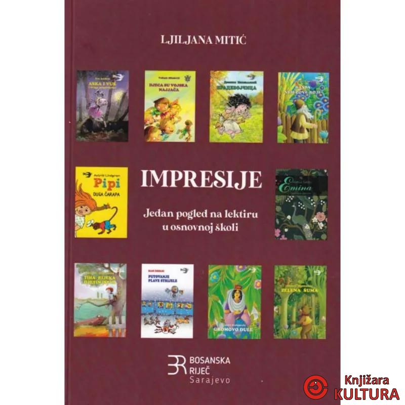 IMPRESIJE JEDAN POGLED NA LEKTIRU U OSNOVNOJ ŠKOLI 