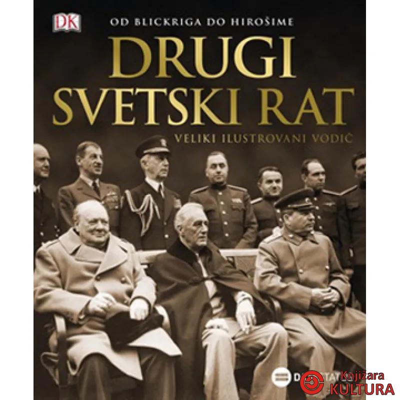 DRUGI SVETSKI RAT VELIKI IL VODIČ 