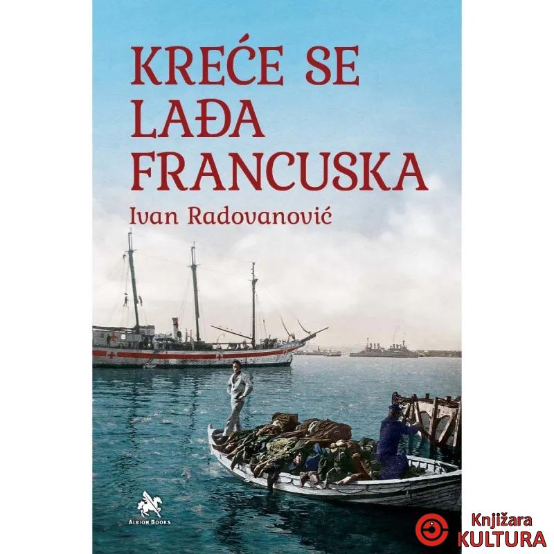 Kreće se lađa francuska 