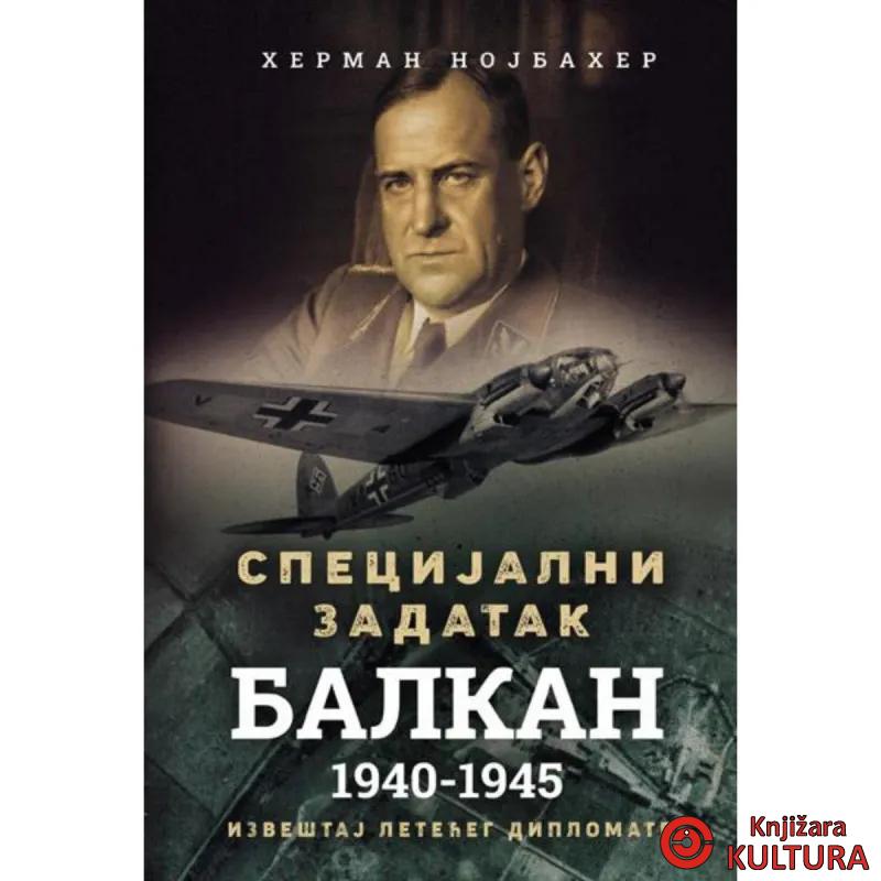 Specijalni zadatak Balkan 1940-1945 