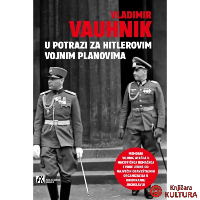 U potrazi za Hitlerovim vojnim planovima 
