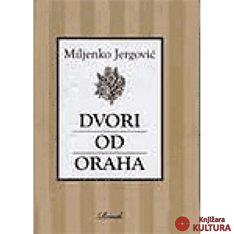 DVORI OD ORAHA 