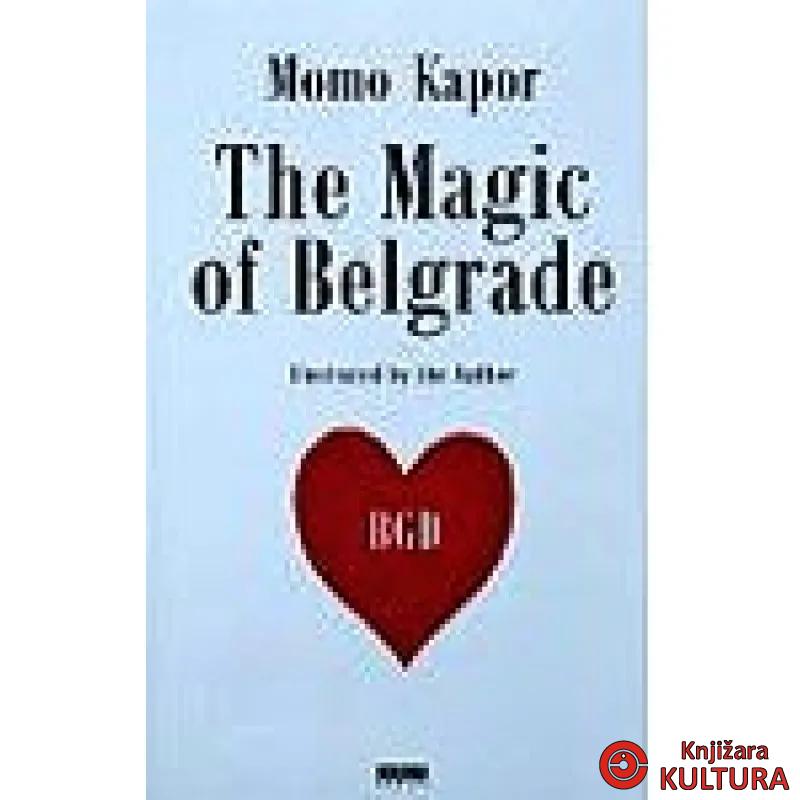 THE MAGIC OF BELGRADE 