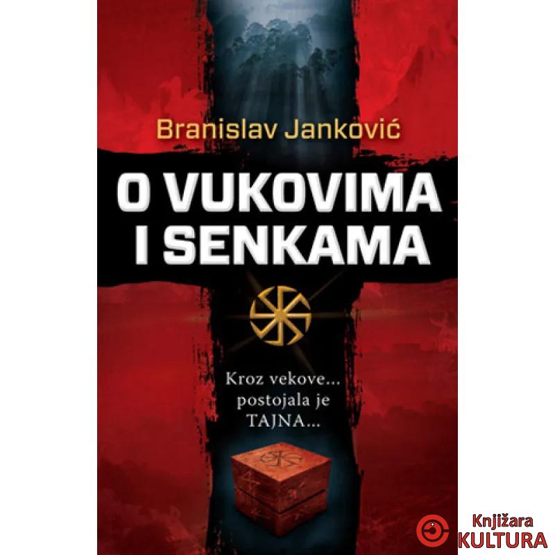 O VUKOVIMA I SENKAMA 