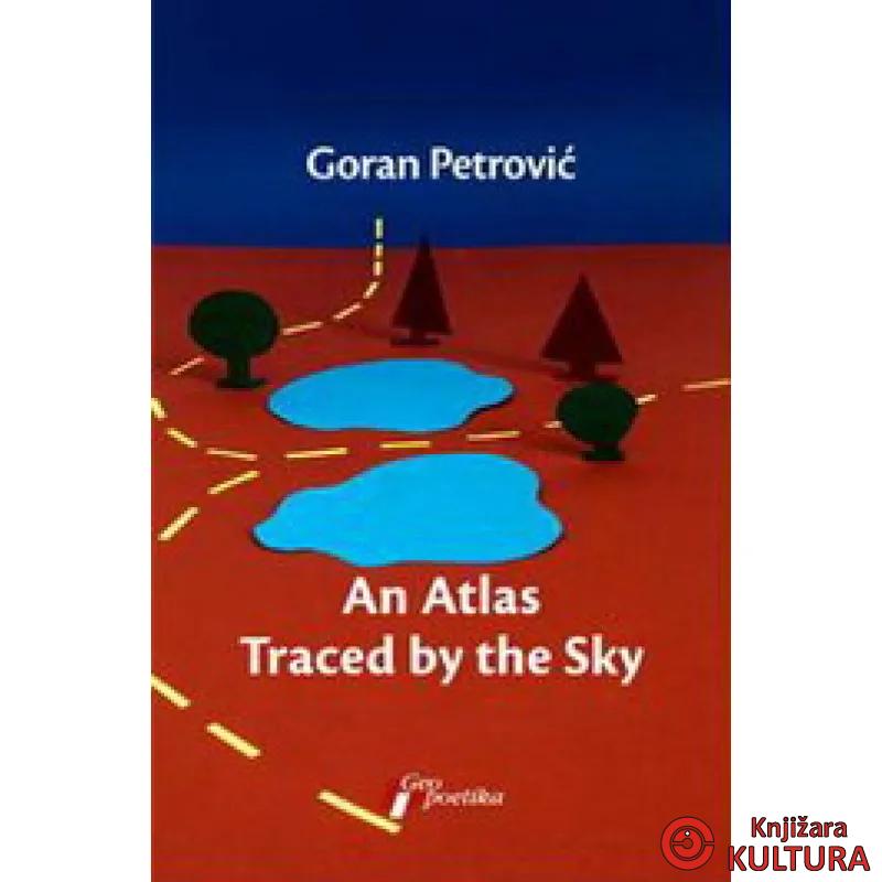 AN ATLAS TRACED BY THE SKY 