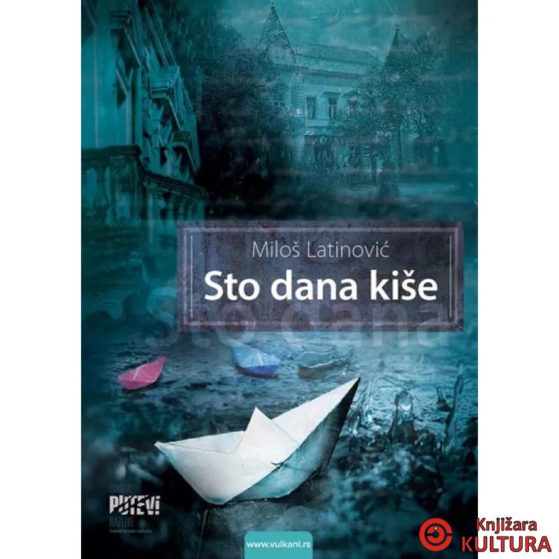 STO DANA KIŠE 