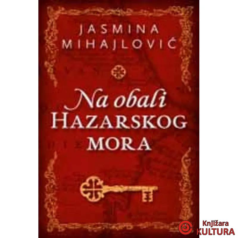 NA OBALI HAZARSKOG MORA 