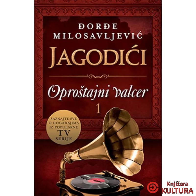 JAGODIĆI OPROŠTAJNI VALCER 1 