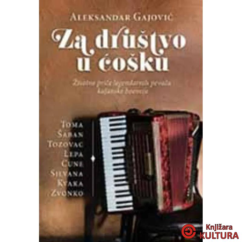 ZA DRUŠTVO U ĆOŠKU 