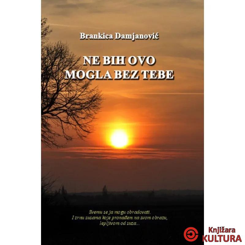NE BIH OVO MOGLA BEZ TEBE 