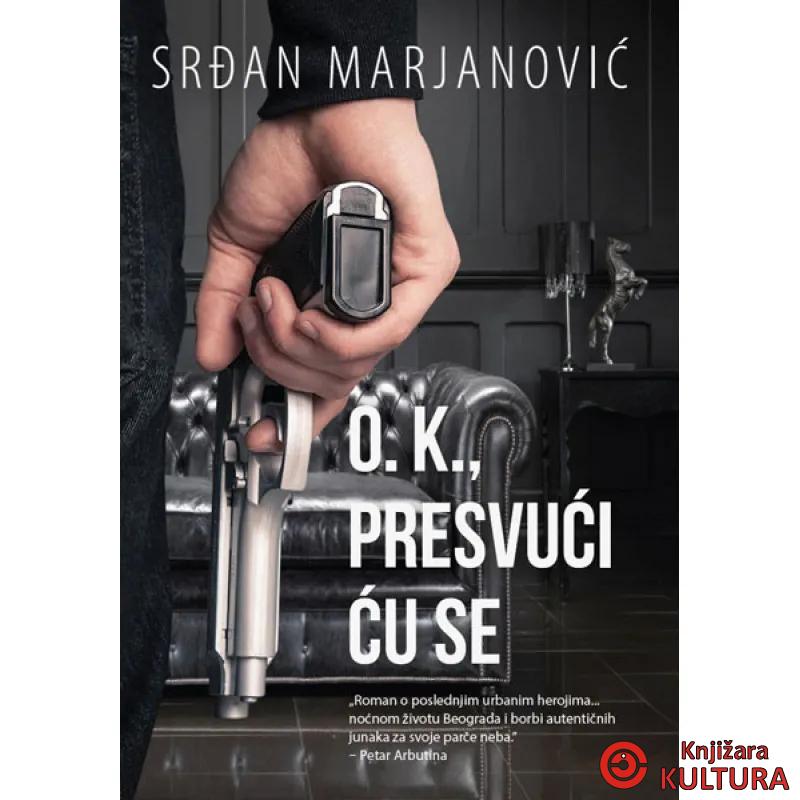 OK PRESVUĆI ĆU SE 