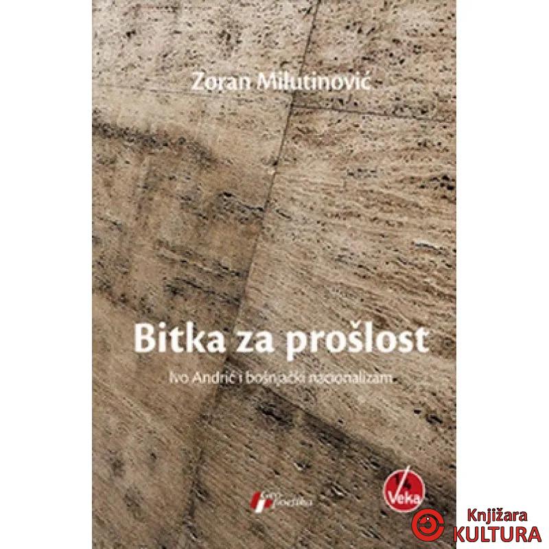 BITKA ZA PROŠLOST 