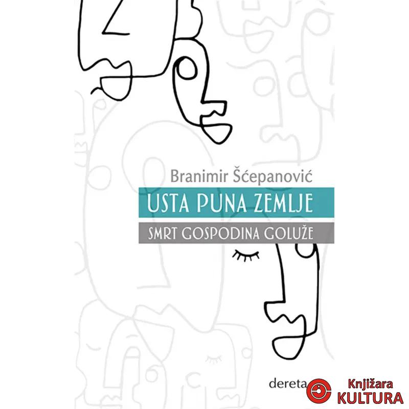 Usta puna zemlje / Smrt gospodina Goluže 