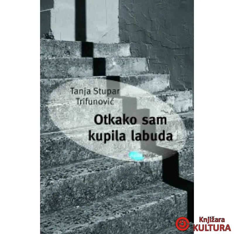 Otkako sam kupila labuda 