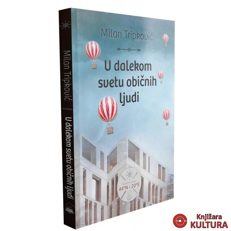 U DALEKOM SVETU OBIČNIH LJUDI 