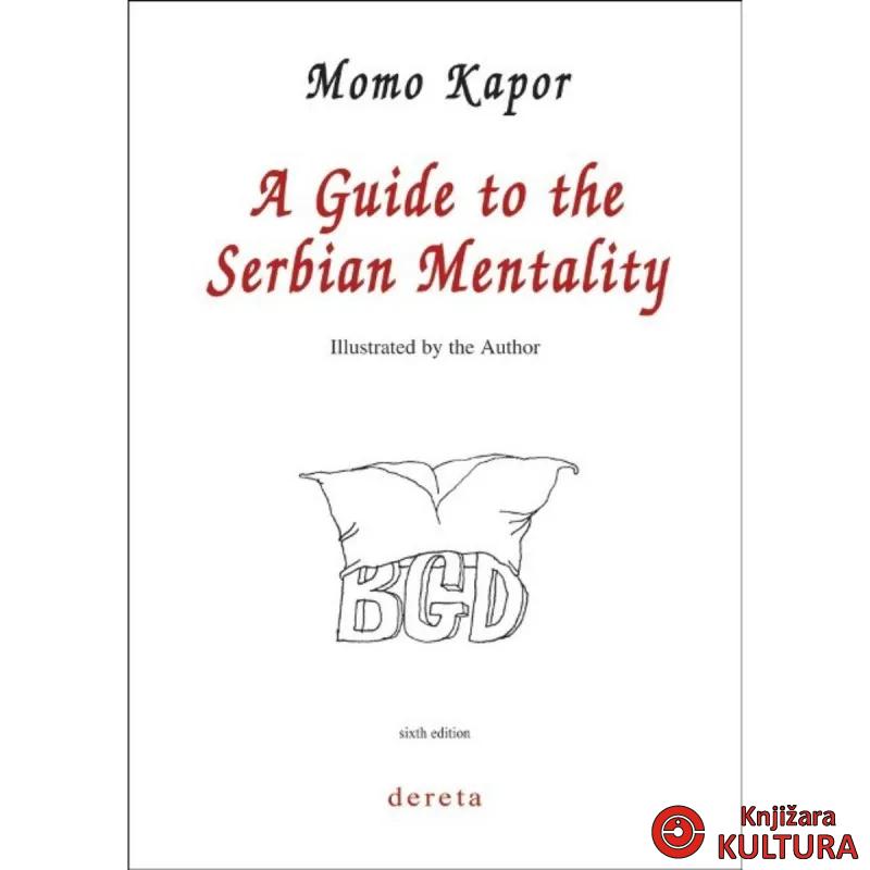 A Guide to the Serbian Mentality K K 