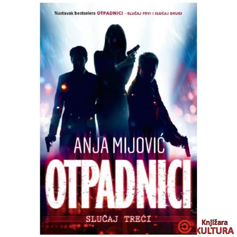 Otpadnici: slučaj treći 