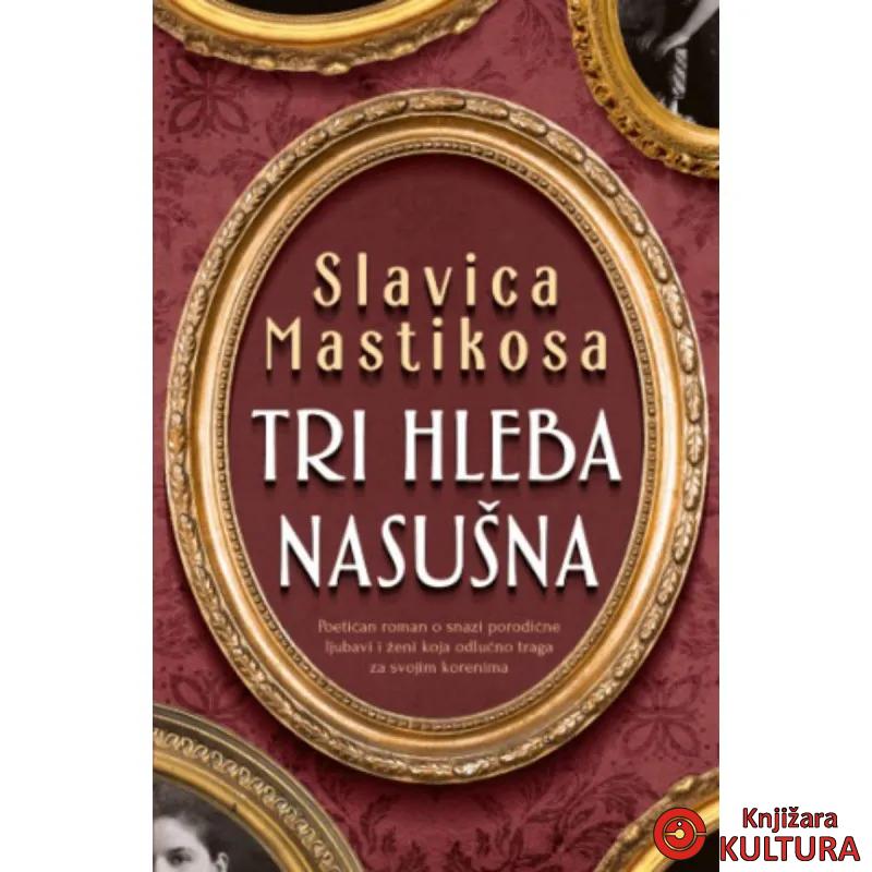 Tri hleba nasušna 