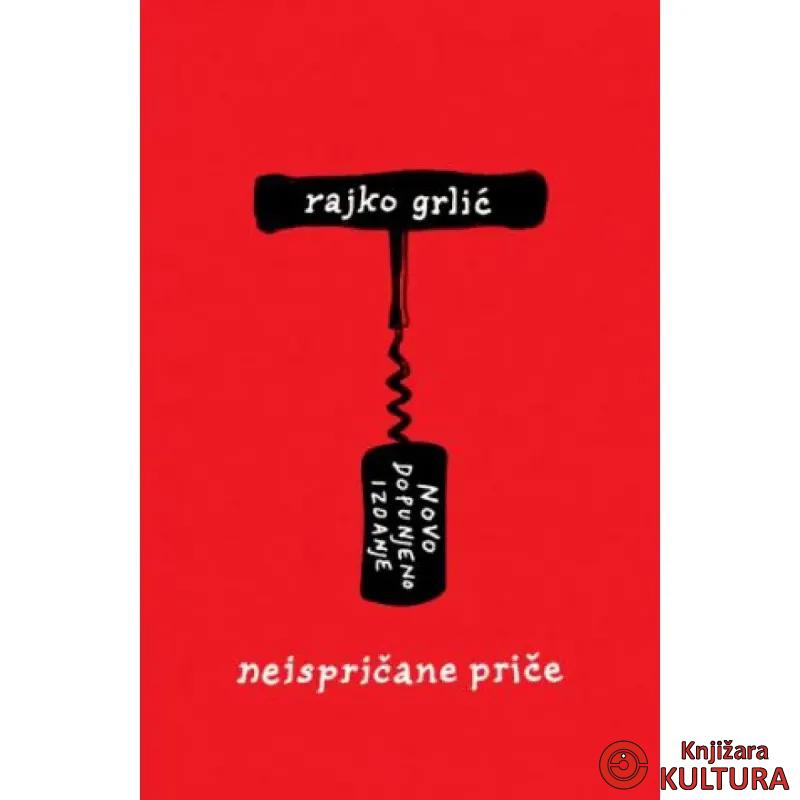 Neispričane priče – novo dopunjeno izdanje 