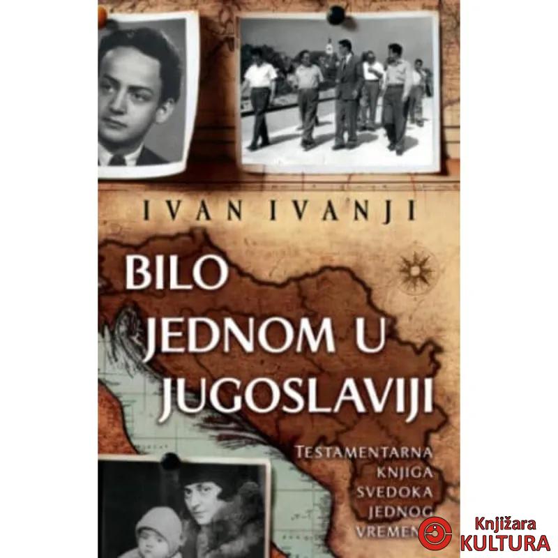 Bilo jednom u Jugoslaviji 