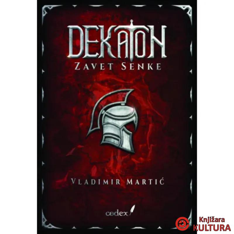 Dekaton Deo 2 -  Zavet Senke 