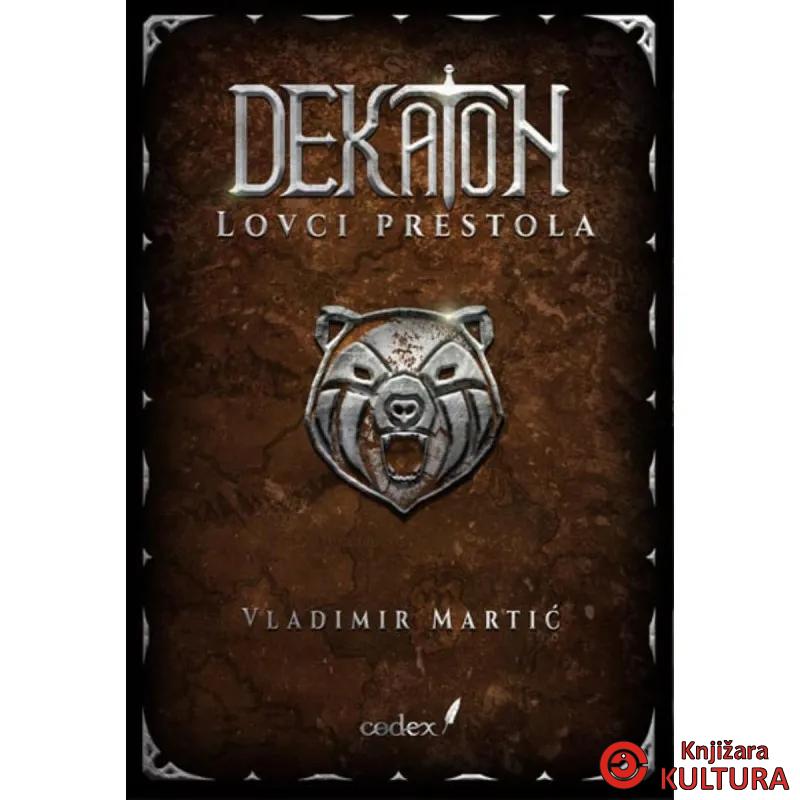 Dekaton Deo 3 - Lovci Prestola 