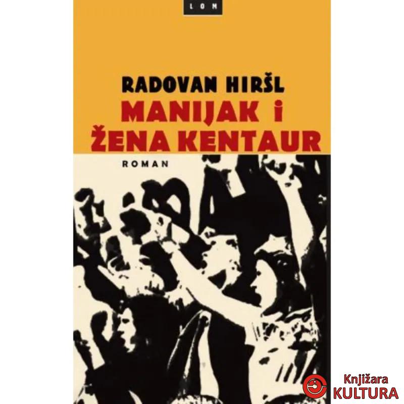 Manijak i žena kentaur 