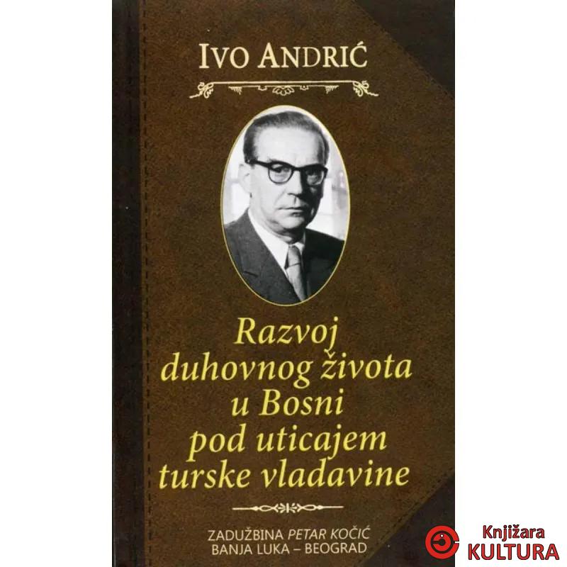 Razvoj duhovnog života u Bosni pod uticajem turske vladavine 