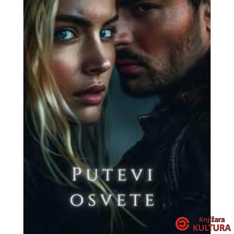 PUTEVI OSVETE 