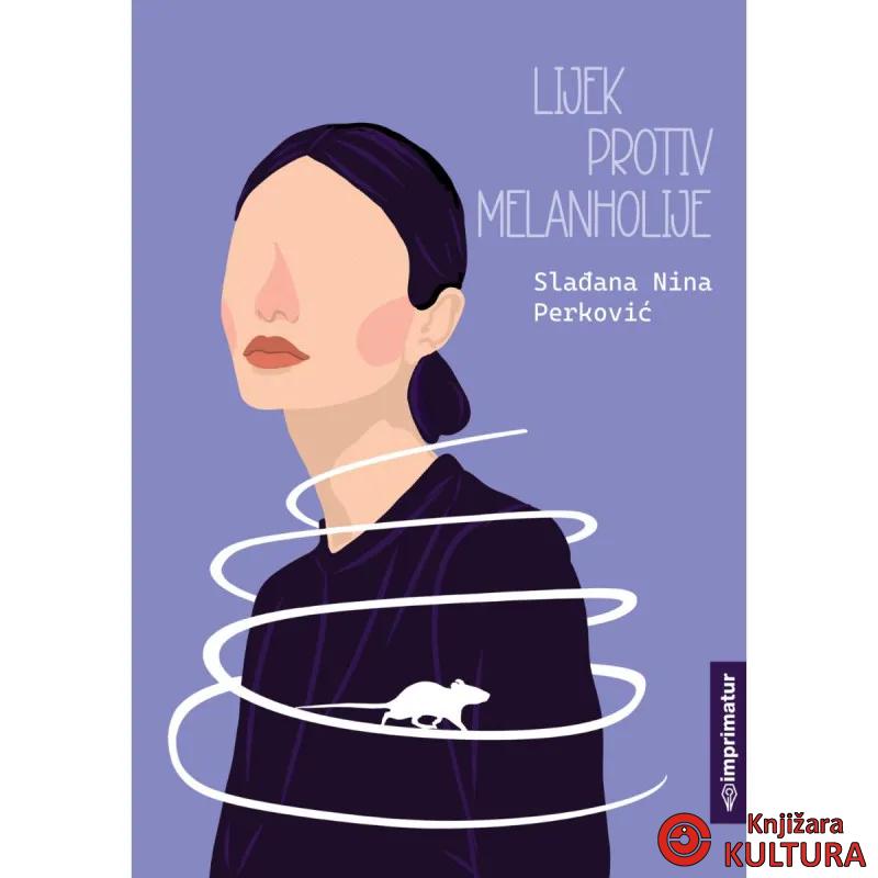 LIJEK PROTIV MELANHOLIJE 