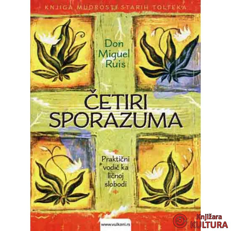ČETIRI SPORAZUMA-MUDR STARIH TOL 