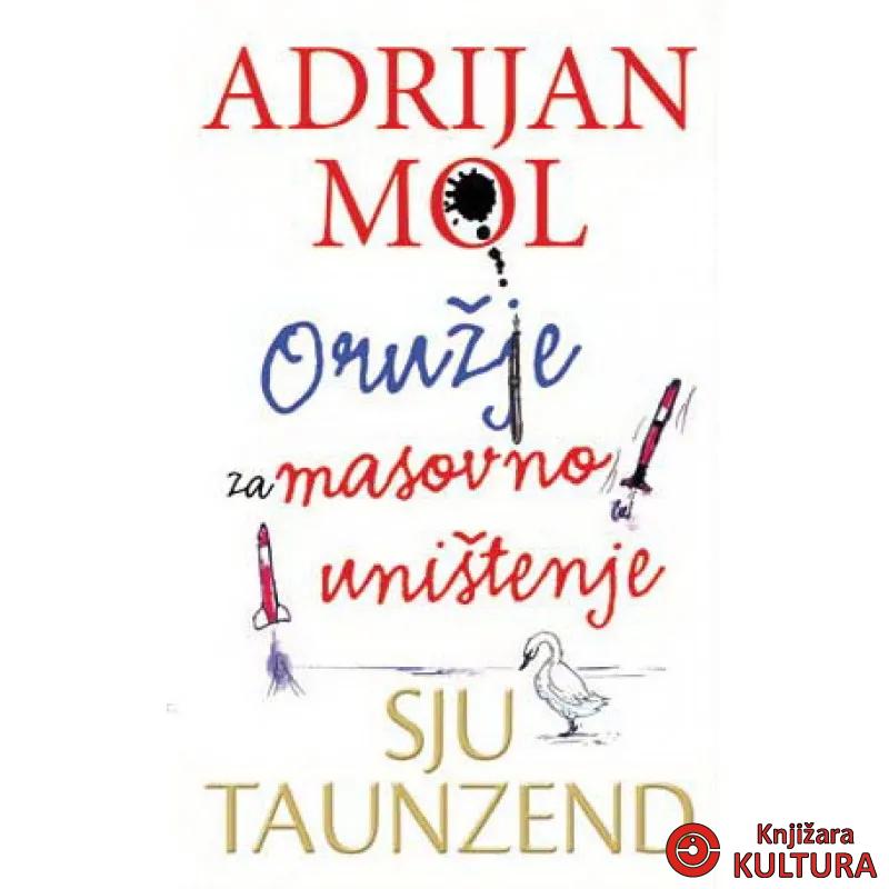 ADRIJAN MOL:ORUŽJE ZA MAS UNIŠ 